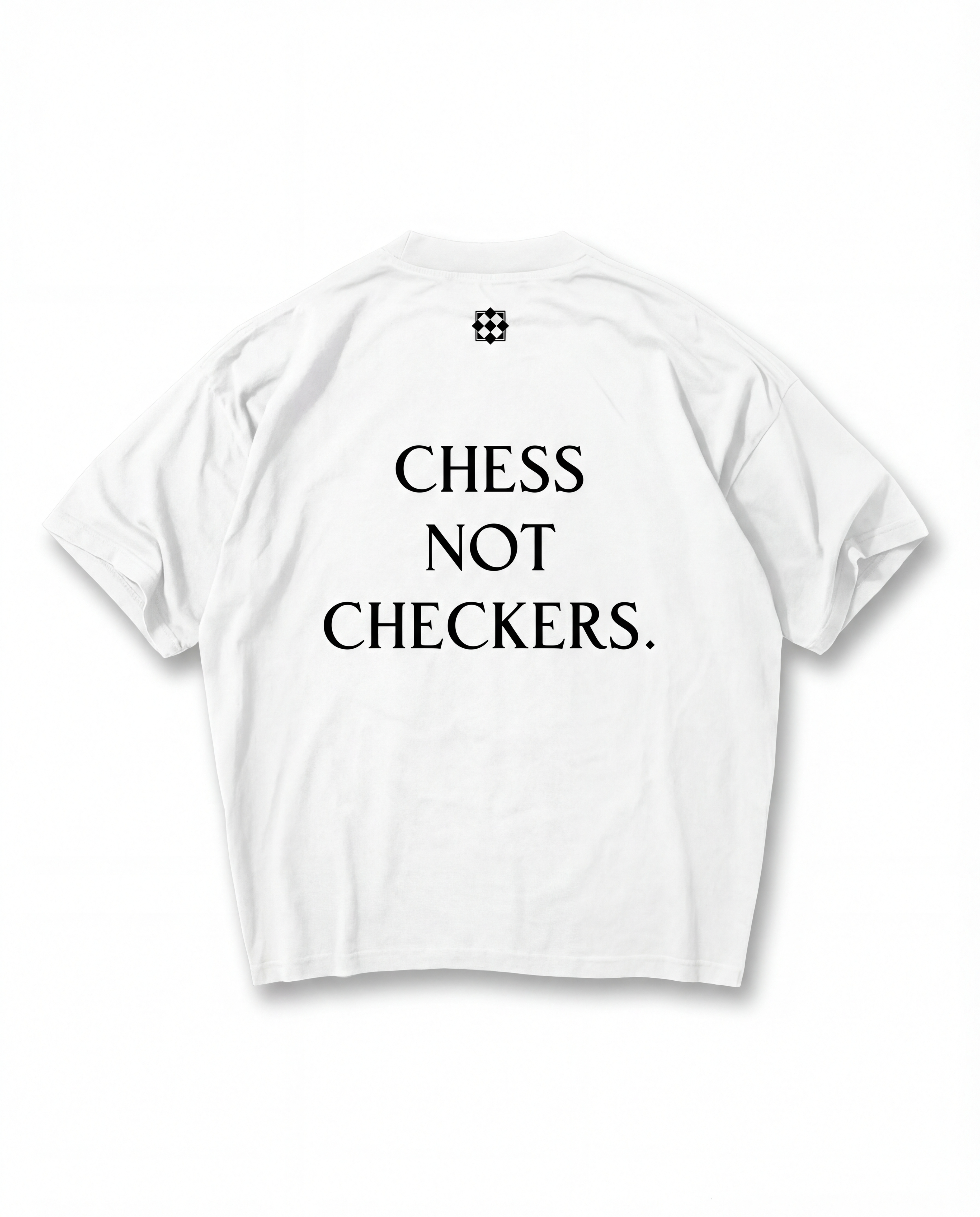 CHESS NOT CHECKERS T-SHIRT - WHITE